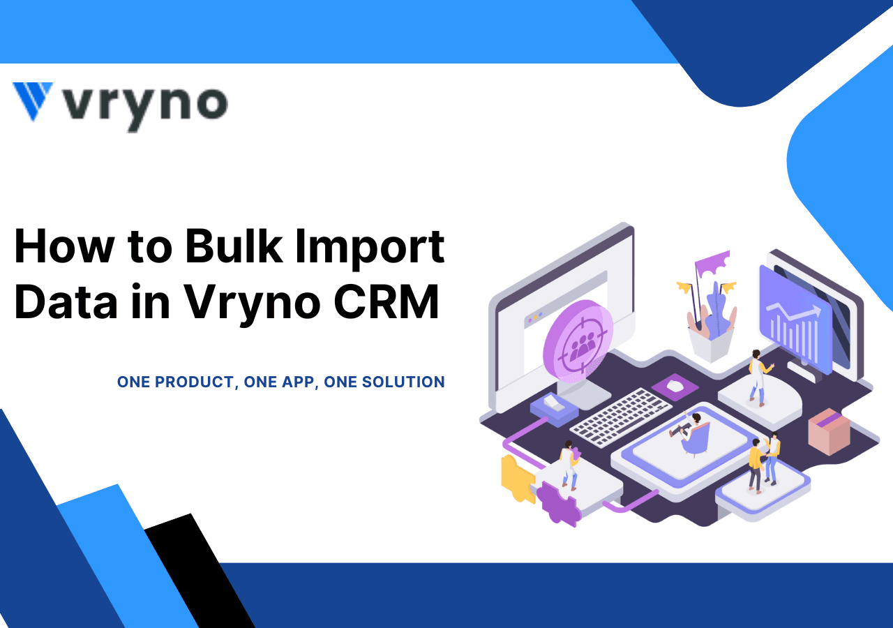 Bulk Imports in Vryno CRM