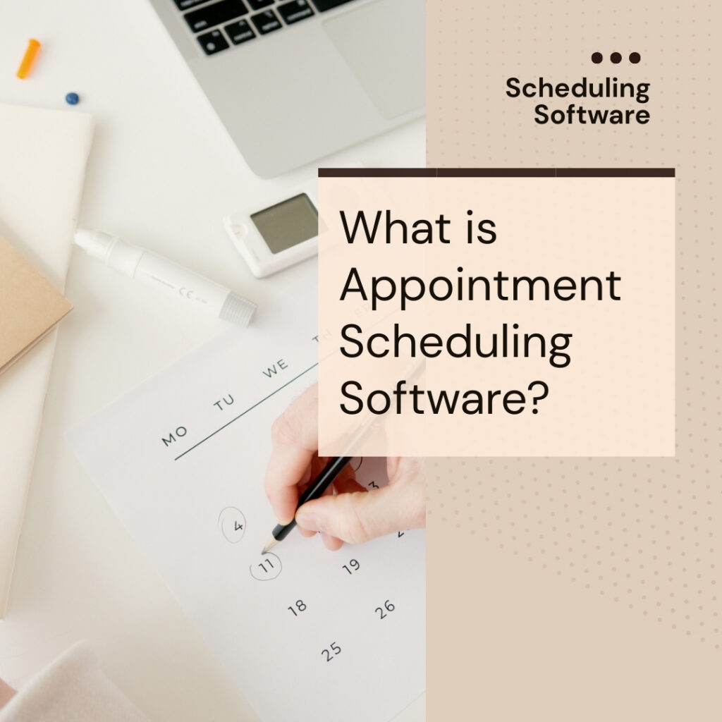 Appointment Scheduling Software